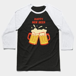 Happy New Beer Baseball T-Shirt